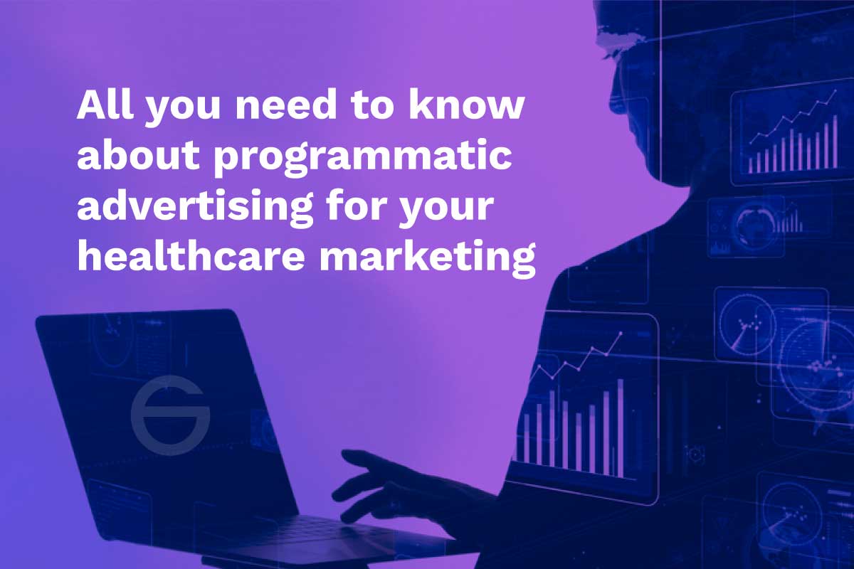 healthcare Industry Programmatic Advertising