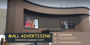 Mall Advertising in Chennai,Advertising in Phoenix Market City. Mall Branding and Advertising in Chennai. Mall Media in Tamil Nadu