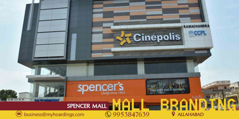 Shopping Mall Branding in Allahabad,Advertising in Spencer Mall.TOP agency for Mall advertising in Allahabad and PAN India