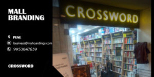Branding in Crossword Pune. Advertising services in Pune Crossword. Contact 995384-7639 for Mall Advertising in Pune,Branding in Crossword .