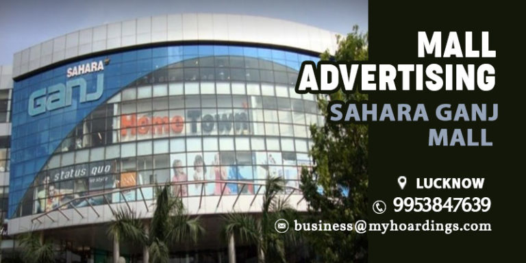 Sahara Ganj Mall Lucknow - Mall Branding in Lucknow and rest of UP