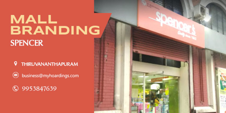 Mall Advertising in Thiruvananthapuram,Mall Advertising in Spencer. Call 9953-847639 for Shopping mall promotion,Advertising in Malls.