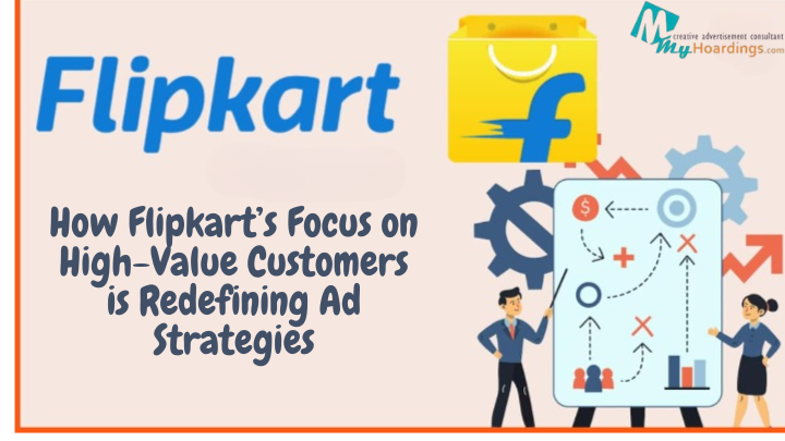 How Flipkart’s Focus on High-Value Customers is Redefining Ad Strategies