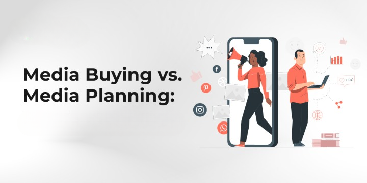 Media Buying vs. Media Planning