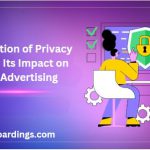 The Evolution of Privacy Laws and Its Impact on Digital Advertising