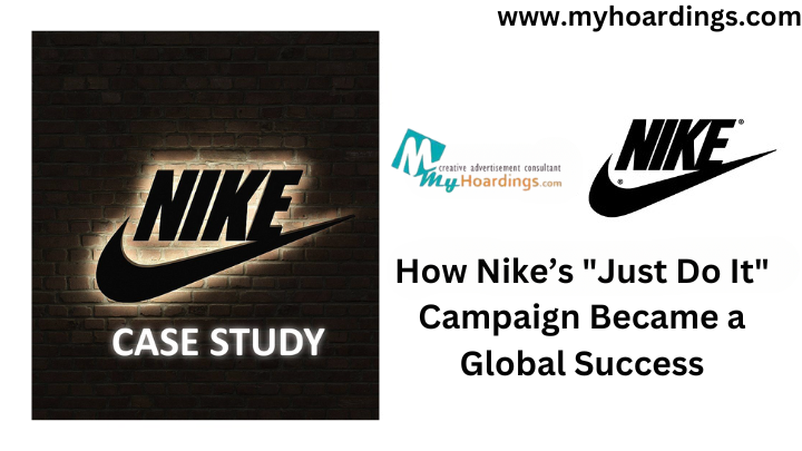 How Nike s Just Do It Campaign Became a Global Success MyHoardings